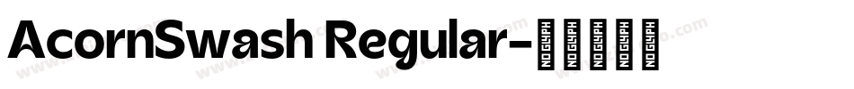 AcornSwash Regular字体转换